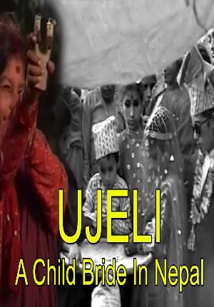 Ujeli : A Child Bride in Nepal